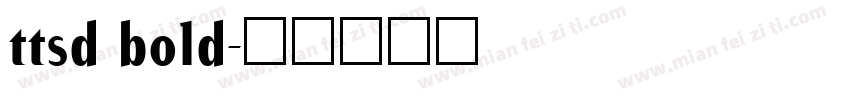 ttsd bold字体转换